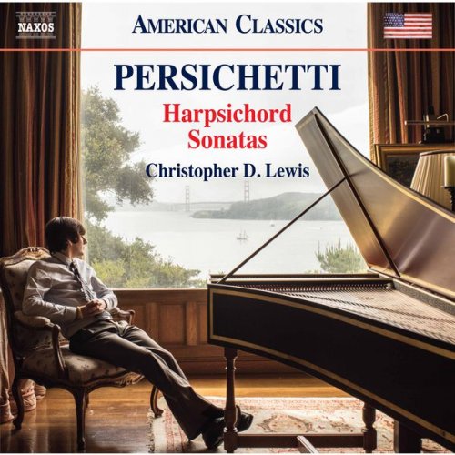 Christopher D. Lewis - Persichetti: Harpsichord Sonatas Nos. 1, 3, 5, 8 & 9 (2017) [Hi-Res]