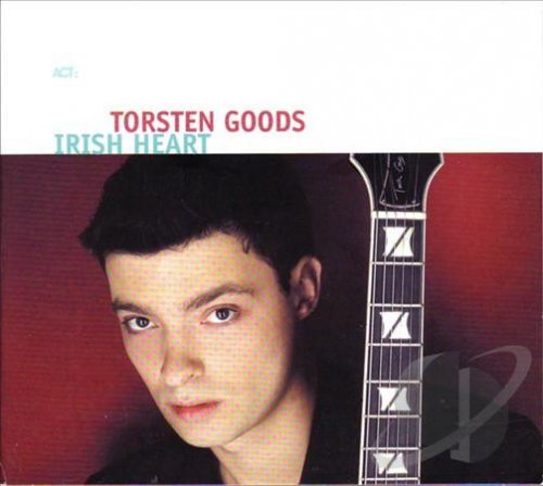 Torsten Goods - Irish Heart (2006) 320kbps