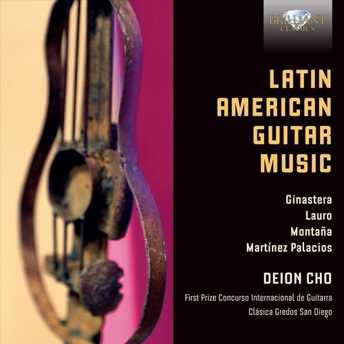 Deion Cho - Latin American Guitar Music (2016)