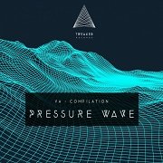 VA - Pressure Wave (2017)