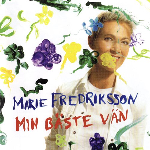 Marie Fredriksson - Min Bäste Vän (2006)