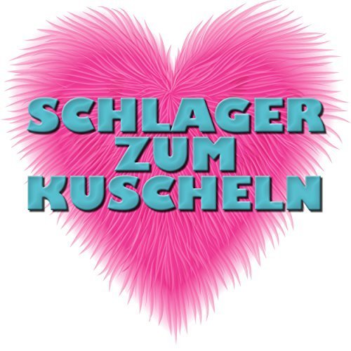 VA - Schlager Zum Kuscheln (2016)