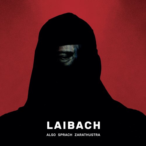 Laibach - ALSO SPRACH ZARATHUSTRA (2017) Lossless