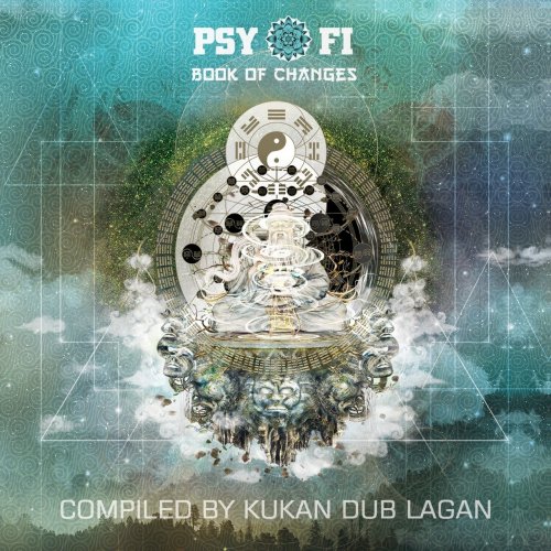 VA - Psy-Fi Book of Changes (Compiled by Kukan Dub Lagan) (2017)