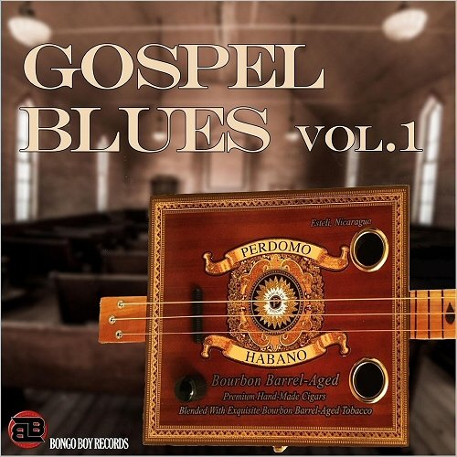 VA - Bongo Boy Records: Gospel Blues, Vol. 1 (2017)
