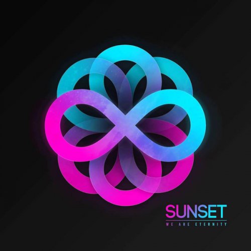 Sunset - We Are Eternity (2017)