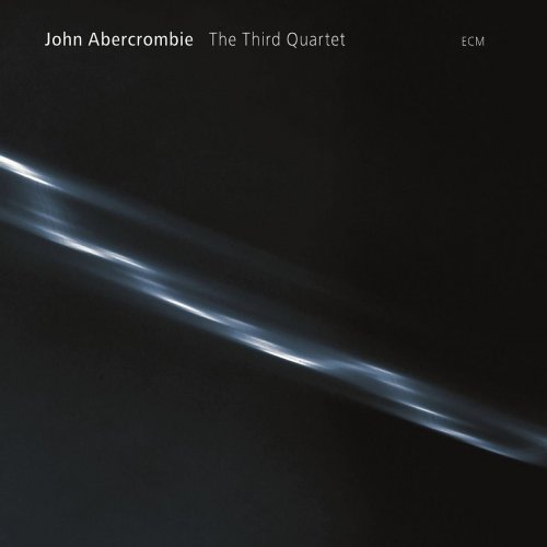John Abercrombie - The Third Quartet (2007)
