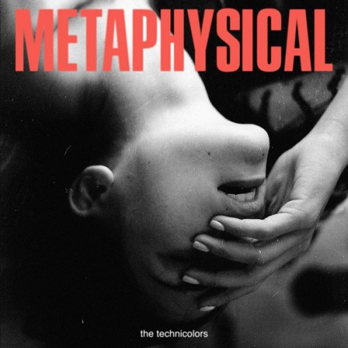 The Technicolors - Metaphysical (2017)