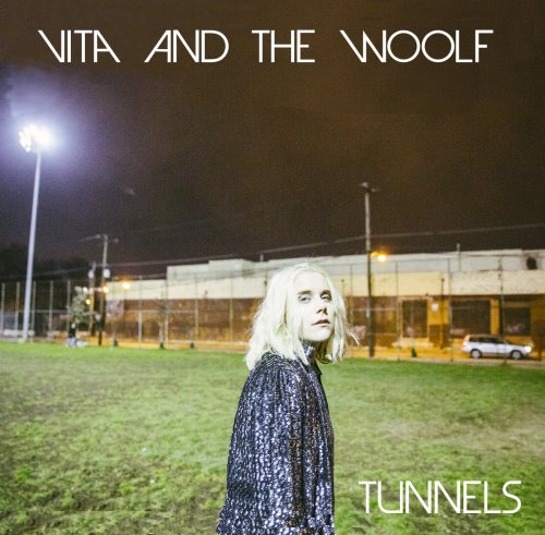 Vita and the Woolf - Tunnels (2017) lossless