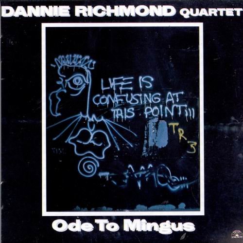 Dannie Richmond Quartet - Ode To Mingus (1979)