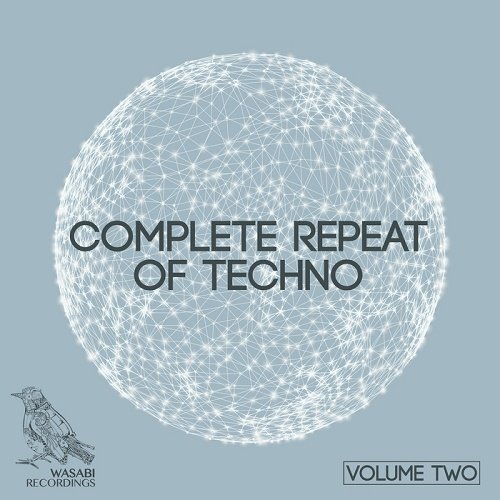 VA - Complete Repeat Of Techno Vol.2 (2017)