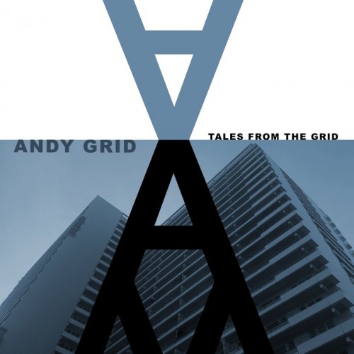 Andy Grid - Tales from the Grid (2017)