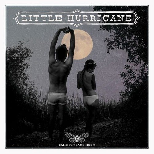 Little Hurricane - Same Sun Same Moon (2017) CD Rip