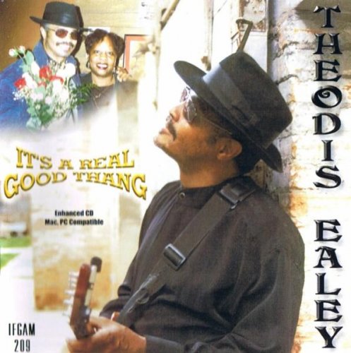 Theodis Ealey - It's A Real Good Thang (2002) [CDRip]