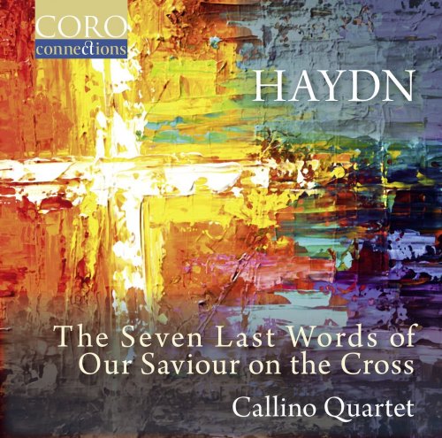 Callino Quartet - Haydn: The Seven Last Words of Our Saviour on the Cross (2017) [Hi-Res]