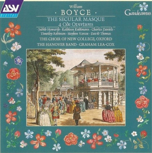 Oxford The Hanover Band, Graham Lea-Cox - William Boyce - The Secular Masque and 4 Ode Overtures (1998)
