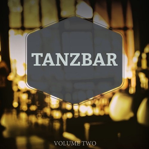 VA - Tanzbar Vol.2 (Finest Selection Of Modern Deep House Tunes) (2017)