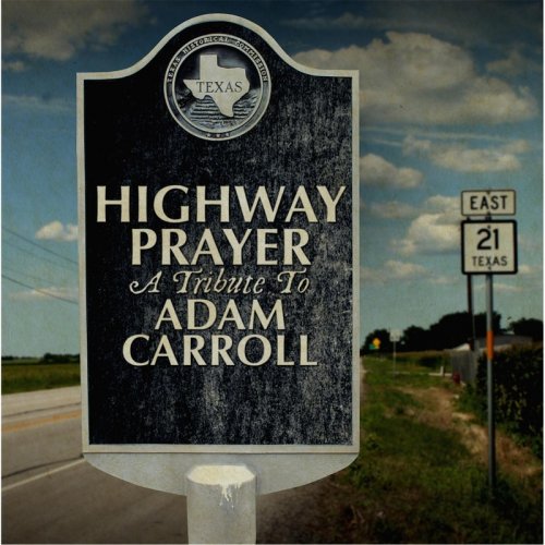 VA - Highway Prayer: A Tribute to Adam Carroll (2016)