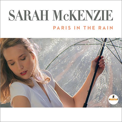 Sarah McKenzie - Paris In The Rain (2017) [CD-Rip]