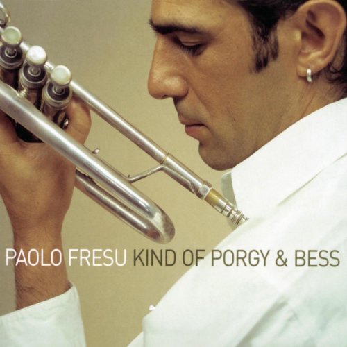 Paolo Fresu - Kind of Porgy & Bess (2002)