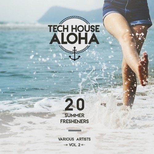 VA - Tech House Aloha Vol.2 (20 Summer Fresheners) (2017)