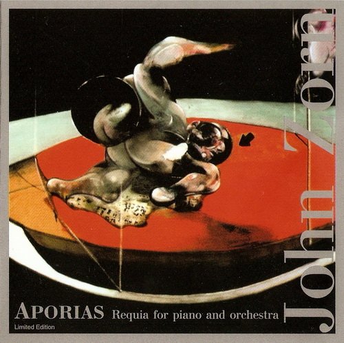 John Zorn - Aporias: Requia For Piano And Orchestra (1998)