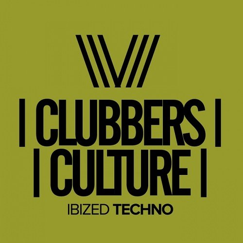 VA - Clubbers Culture: Ibized Techno (2017)