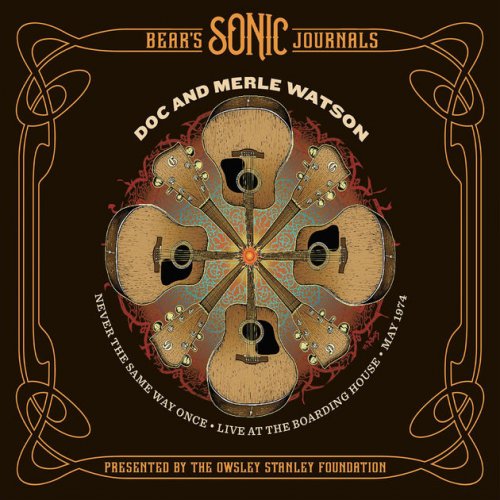 Doc & Merle Watson - Bear's Sonic Journals: Never the Same Way Once (Live) (2017) [Hi-Res]