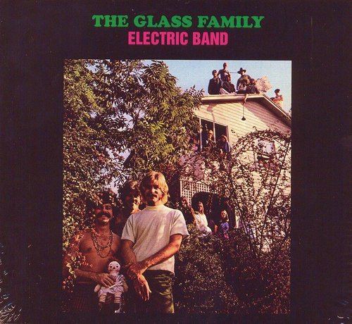 The Glass Family - Electric Band (1969) [Reissue 2012]