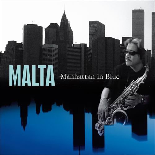 Malta - Manhattan in Blue (2004) 320 kbps