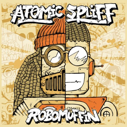 Atomic Spliff - Robomuffin (2017)