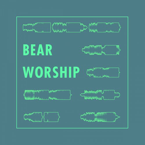 Bear Worship - Was (2017)