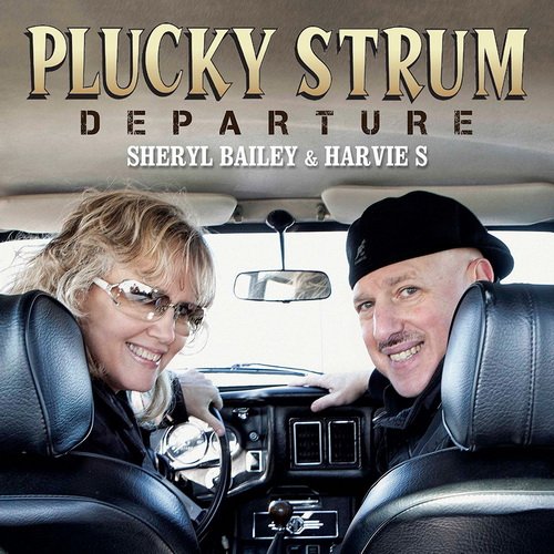 Sheryl Bailey & Harvie S - Plucky Strum - Departure (2017) [Hi-Res]