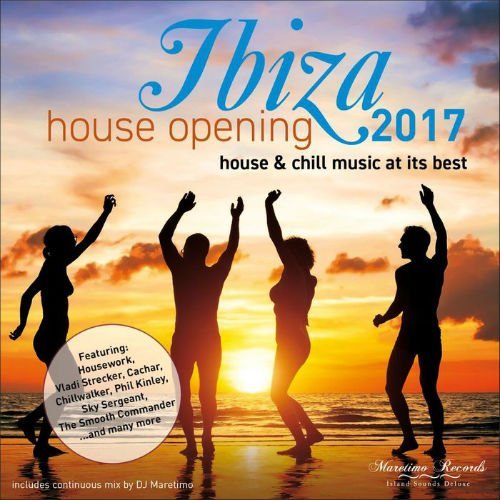 VA - Ibiza House Opening 2017 - House & Chill Music At Its Best (2017) FLAC