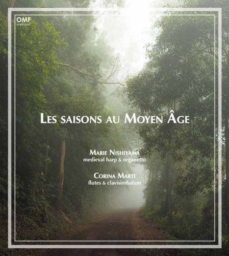 Marie Nishiyama & Corina Marti - Les saisons au moyen âge (2017) [Hi-Res]