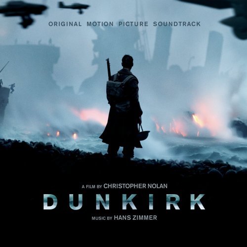 Hans Zimmer - Dunkirk: Original Motion Picture Soundtrack (2017)