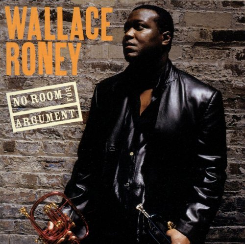 Wallace Roney - No Room for Argument (2000)