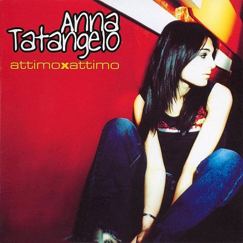 Anna Tatangelo - Attimo X attimo (2003) Lossless