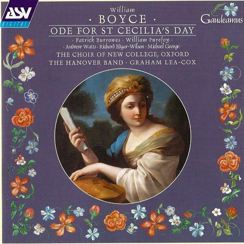 New College Choir, Oxford, Graham Lea-Cox & Hanover Band - Boyce: Ode for St. Cecilia's Day (2000)