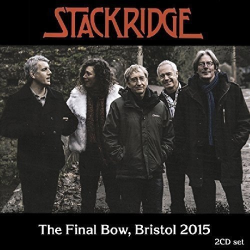 Stackridge - The Final Bow (Bristol 2015) (2017)