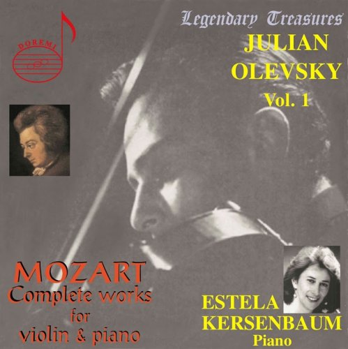 Estela Kersenbaum - Julian Olevsky, Vol. 1: Mozart Complete Works for Violin & Piano (2017)