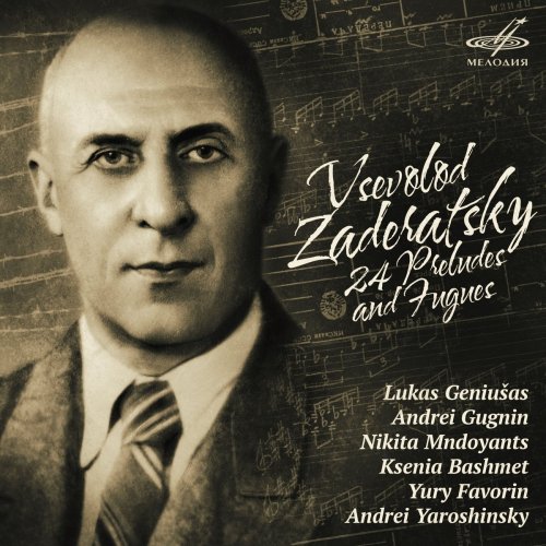 VA - Vsevolod Zaderatsky: 24 Preludes and Fugues (2017) [CD-Rip]