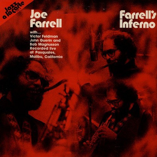 Joe Farrell - Farrell's Inferno: LP (1980)