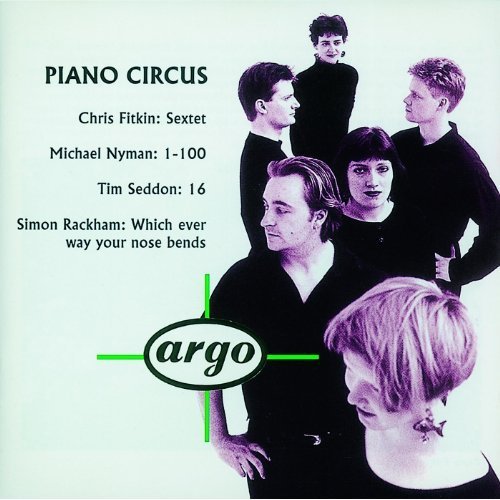 Piano Circus - Fitkin, Nyman, Seddon, Rackham (1992)