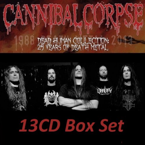 Cannibal Corpse - Dead Human Collection: 25 Years Of Death Metal (2013) CD-Rip