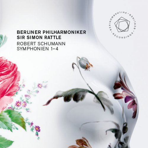 Berlin Philharmonic & Sir Simon Rattle - Robert Schumann: Symphonien 1-4 (2017)
