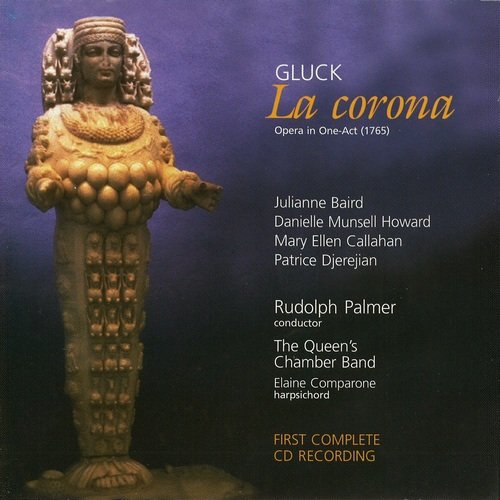 Julianne Baird, The Queen’s Chamber Band, Rudolph Palmer - Gluck - La Corona (2005)
