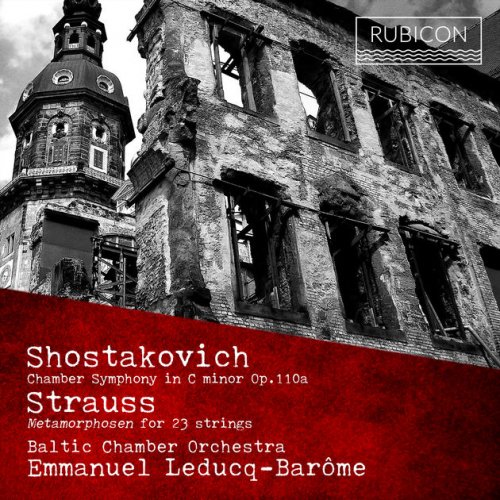 Baltic Chamber Orchestra - Shostakovich: Chamber Symphony, Op. 110a - Strauss: Metamorphosen for 23 Strings, TrV 290 (2017) [Hi-Res]