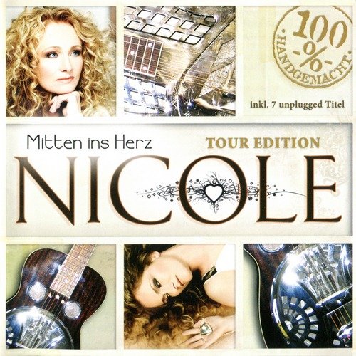 Nicole - Mitten Ins Herz (Tour Edition) (2008)