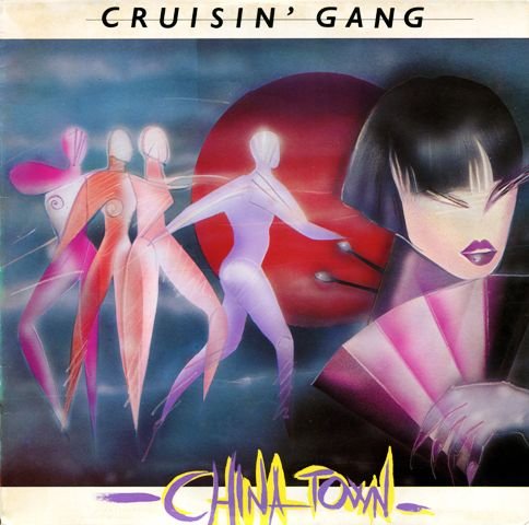 Cruisin' Gang - Chinatown (1984) LP